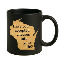 Have You Accepted Cheeses Into Your Life Digital Download